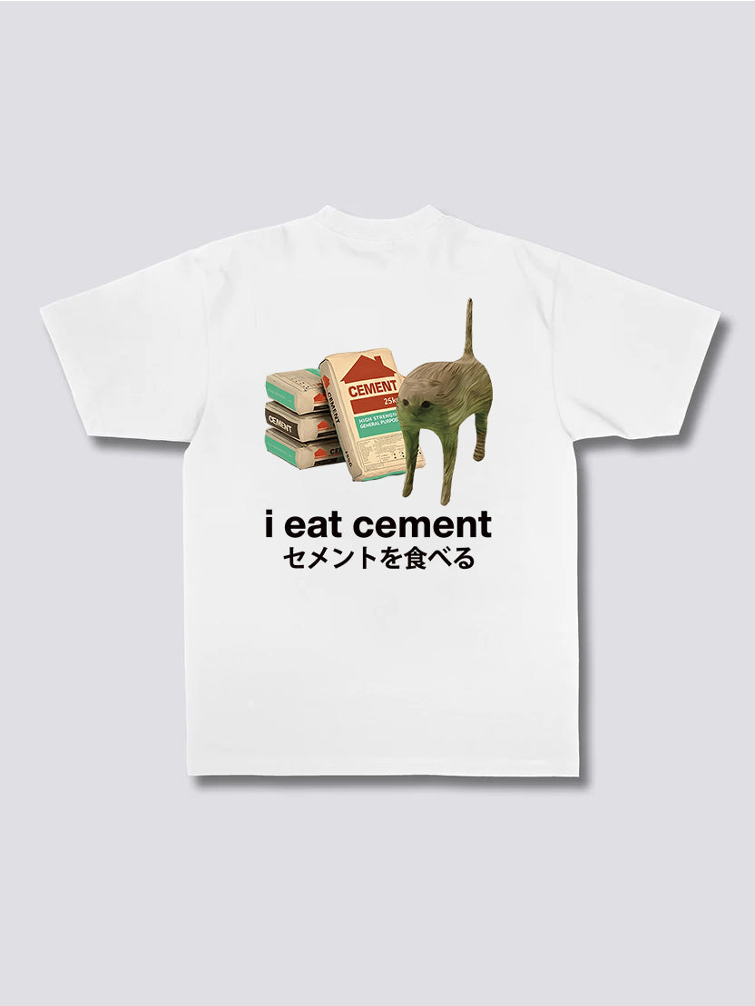 I Eat Cement T-Shirt