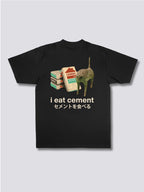 I Eat Cement T-Shirt