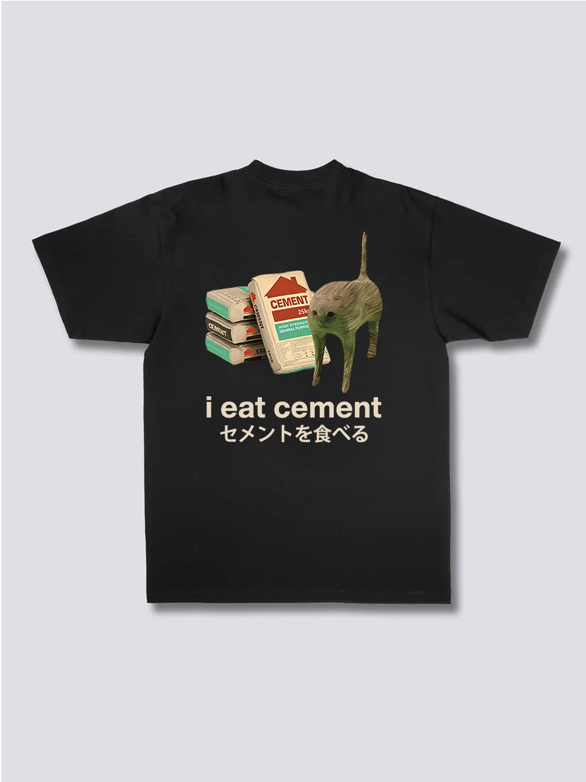 I Eat Cement T-Shirt